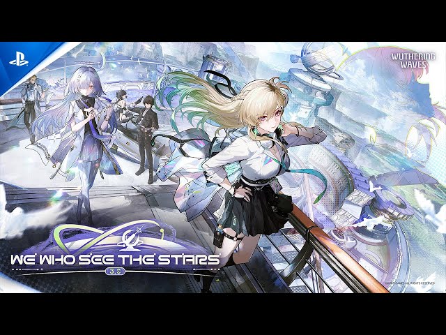 Wuthering Waves - "We Who See the Stars" Version 3.0 Trailer | PS5 Games