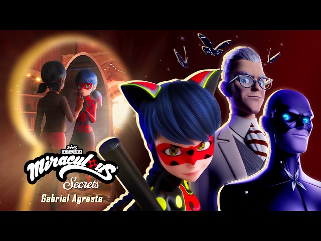 MIRACULOUS SECRETS | ✨ Gabriel Agreste 🤫 | Episode 3 🐞