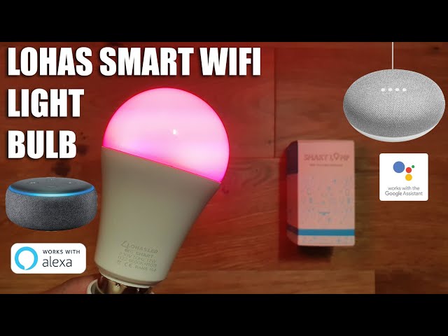 LOHAS LED 12W WiFI Smart Bulb Unboxing and Setup