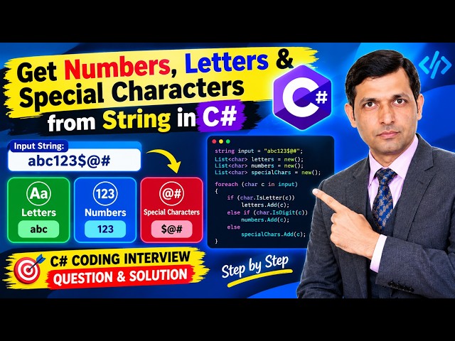 Get Numbers, Letters & Special Characters from String in C# 🔥 | C# Coding Interview Question-Part-13