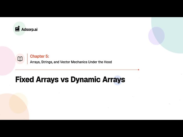 5.1 | Fixed Arrays vs Dynamic Arrays