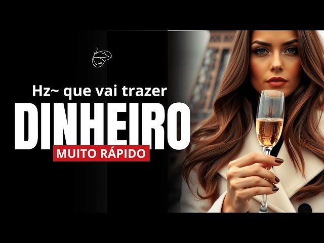 💵 FREQUÊNCIA para atrair DINHEIRO AINDA HOJE NA SUA VIDA