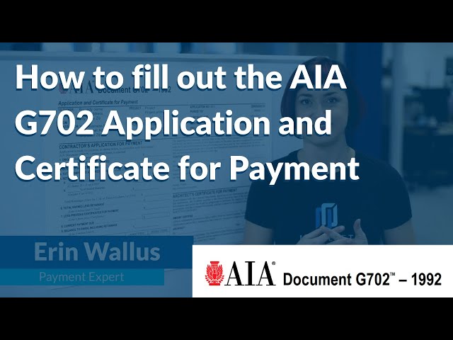 How to fill out the AIA G702 Application & Certificate for Payment