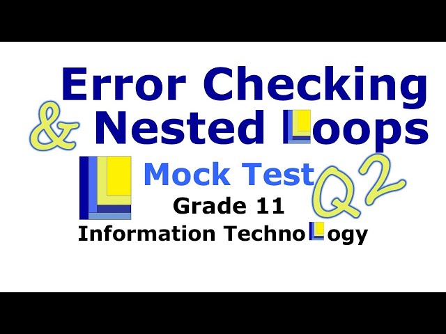 Error Checking and Nested Loops Mock Test | Question 2