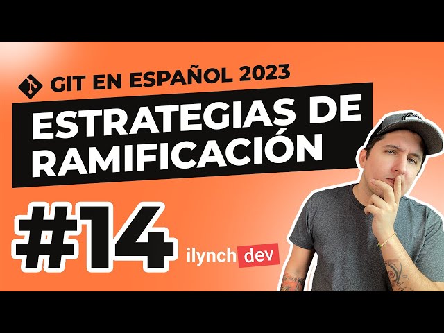 [2023] Git Course #14 - Branching Strategies