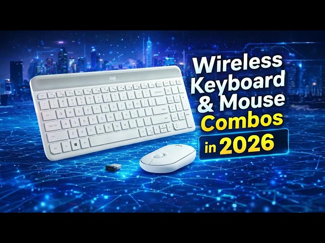Top 6 Best Wireless Keyboard & Mouse Combos in 2026 💻 | Silent, Ergonomic & Budget Picks