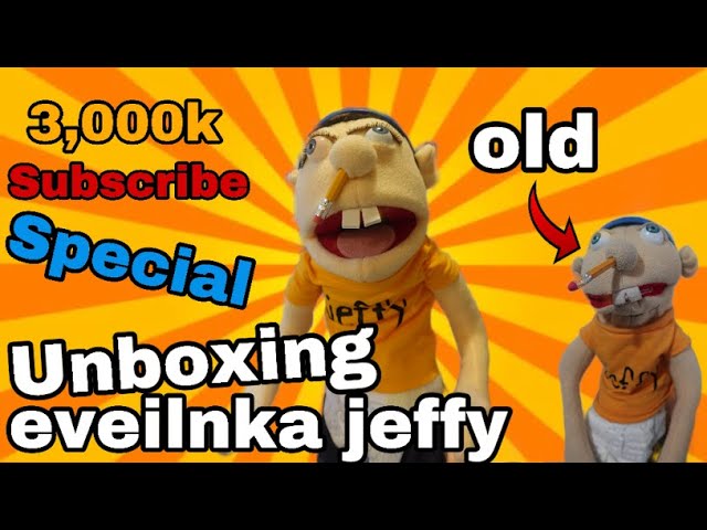 3,000k Subscribe Special Unboxing eveilnka jeffy puppet!