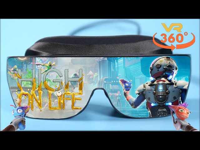 High on Life VR 360° 4K