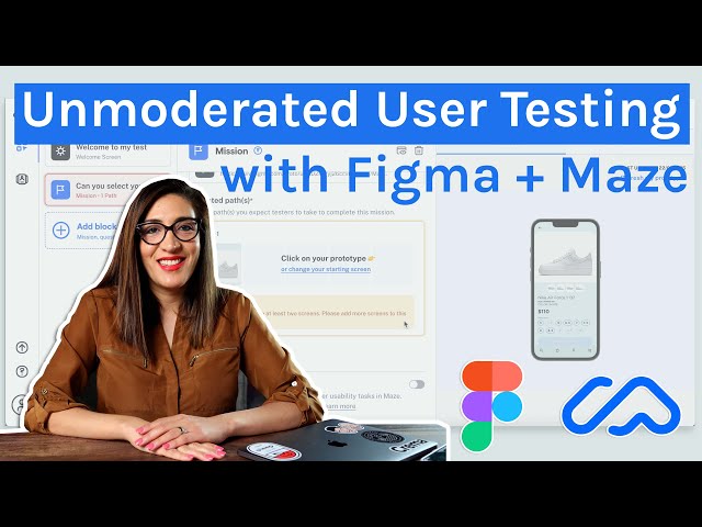 How To: Unmoderated User Testing in Maze Using a Figma Prototype