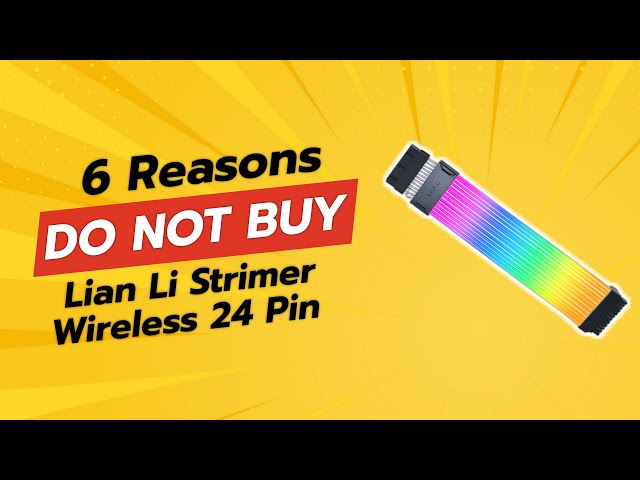 Lian Li Strimer Wireless 24 Pin | 6 Reasons NOT to Buy! ⚠️💔
