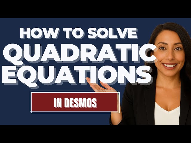 Easy Way To Solve Quadratic Equations ~ Desmos Graphing Calculator