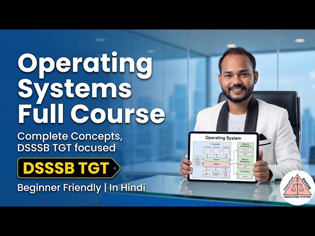Operating Systems Full Course for Beginners | OS Concepts, Process, Memory, Scheduling & Deadlocks