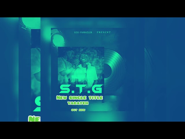 S.T.G-YABATEH OFFICIAL AUDIO 