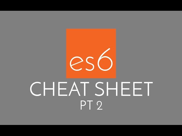 Javascript ES6 Cheatsheet #2 - the best of JS ES6
