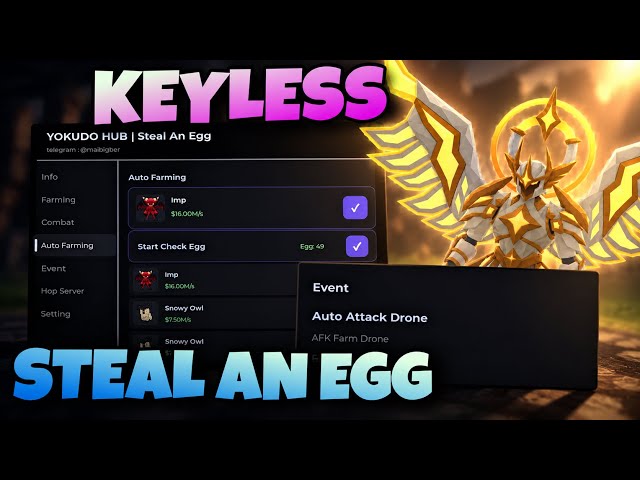 [KEYLESS] NEW STEAL AN EGG SCRIPT | INSTANT STEAL NEW EVENT AND MORE