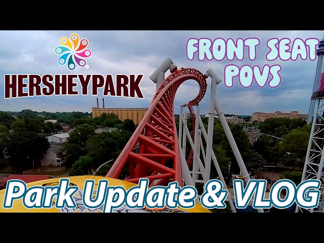 Hersheypark  | VLOG & Park Update | June 2026
