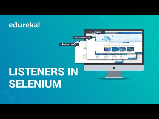 Listeners In Selenium | How To Implement testNG Listeners In Selenium | Selenium Training | Edureka