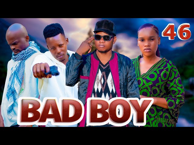 BAD BOY _ Episode 46