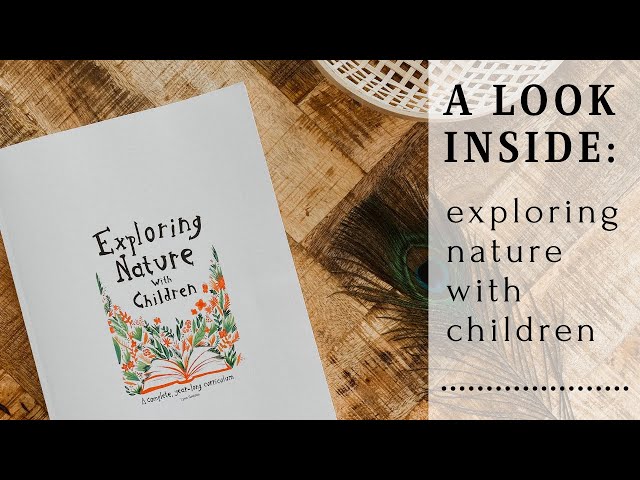 A Look Inside Exploring Nature With Children | Charlotte Mason Homeschool