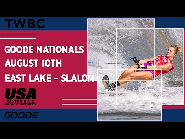2026 Goode Water Ski National Championships - Day 2 - East Lake