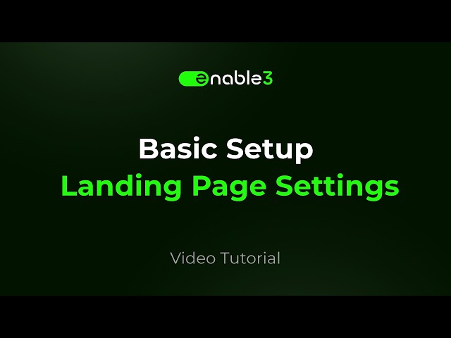 Landing Page Settings – Basic Setup | Enable3 Loyalty & Engagement Platform