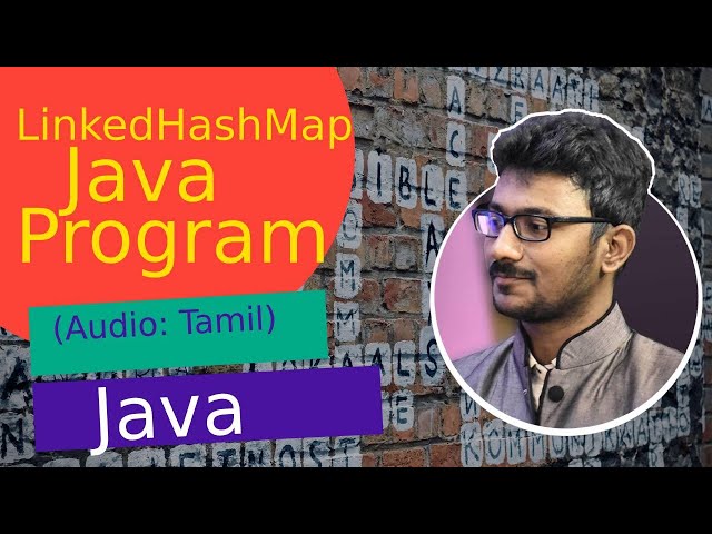 LinkedHashMap Java Program in Tamil | ஜாவா (Java in Tamil)
