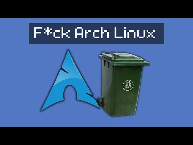 I Deleted Arch Linux.. (Never Going Back)