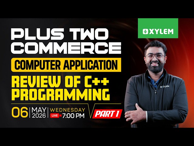Plus Two Commerce - Computer Application | Review Of C++ Programming - Part 1 | Xylem Commerce