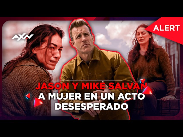 Jason and Mike receive unexpected help in this case | Alert | AXN Latin America