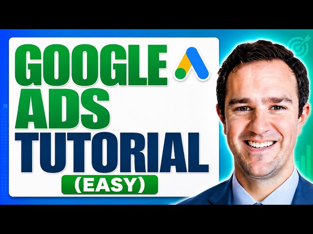 Google Ads Tutorial (EASY) 2026 - How Anyone Can Run Google Ads