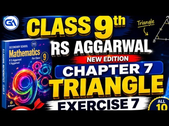 Class 9 RS Aggarwal New Edition Chapter 7 – Triangles, Exercise 7, Q1 to Q10 Full solution 