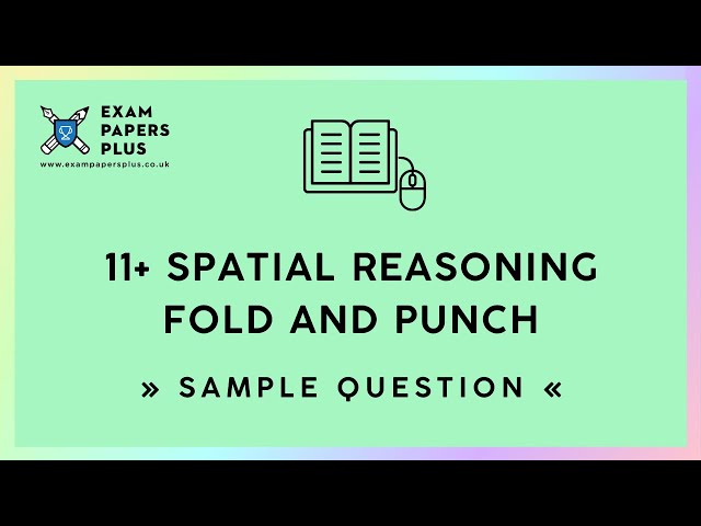 11+ (11 Plus) Exam, Spatial Reasoning: Fold and Punch, Sample Question