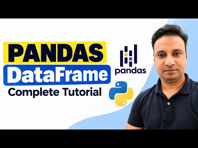 Pandas DataFrame Tutorial in Python | Complete Beginner Guide | Pandas DataFrame Explained | CWPC