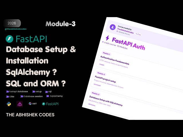 FastAPI Authentication Series | Module-3 | Database, ORM & SQLAlchemy Complete Guide 🚀
