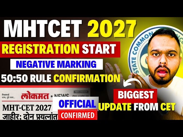 MHTCET 2027 Biggest Update😱🚨Registration Started?🔥Negative Marking & 50:50 Rule Final Confirmation❓