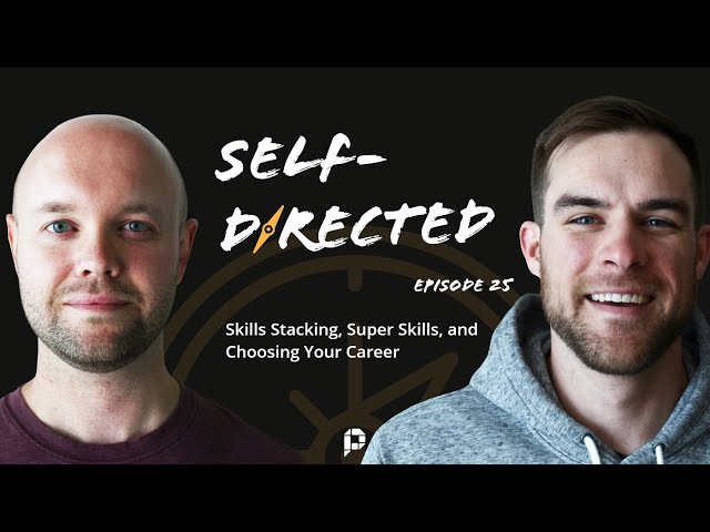 Skills Stacking, Super Skills, and Choosing Your Career