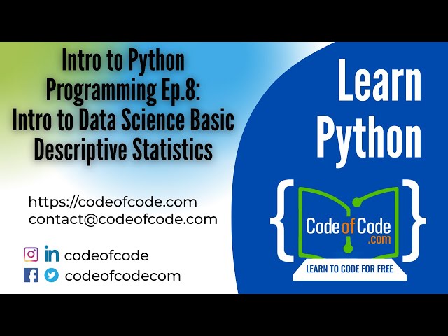 Learn Python | Ep.8: Intro to Data Science Basic Descriptive Statistics | CodeOfCode