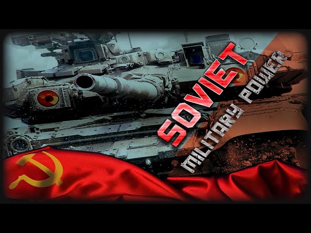 SOVIET MILITARY POWER