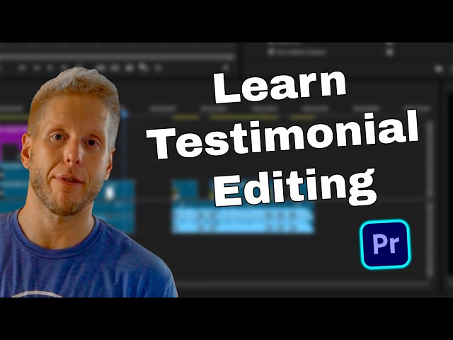 Premiere Pro Testimonial Tutorial | How to Edit Client Testimonial Videos Step by Step