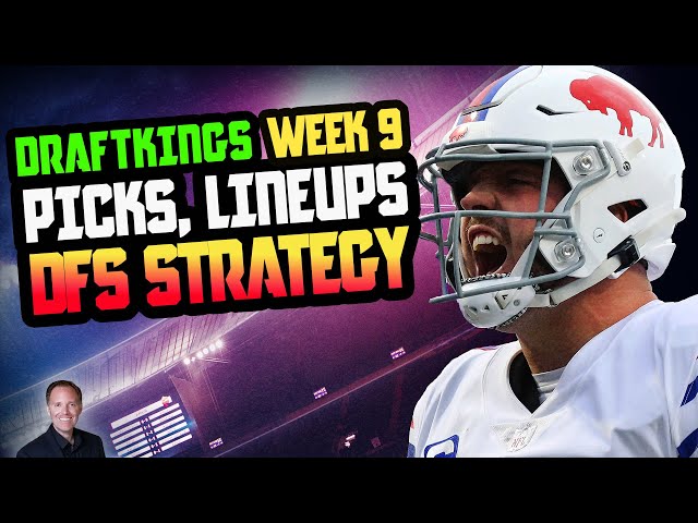 Top NFL DFS Picks, Strategy & Lineups for Week 9 | NFL Player Pool (2025)