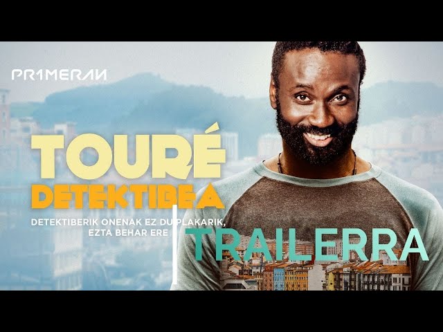 TOURÉ DETEKTIBEA | Trailer ofiziala - PRIMERANen ikusgai!