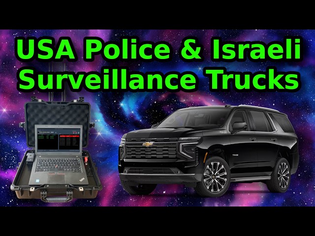 Police Forces Gain Israeli Surveillance Trucks