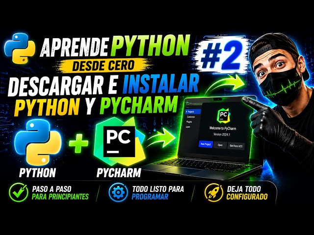 🐍 Aprende Python Desde Cero #2 | Cómo Descargar e Instalar Python y PyCharm