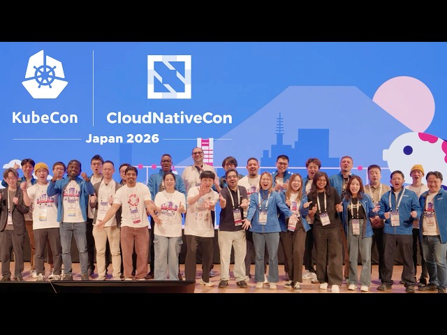 KubeCon + CloudNativeCon Japan 2026: Yokohama Highlights