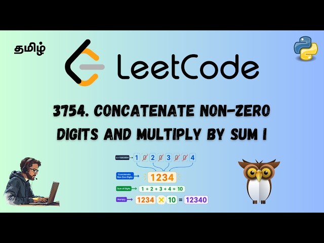 3754. Concatenate Non-Zero Digits and Multiply by Sum 1 | Leetcode | Easy Solution | Python | Tamil