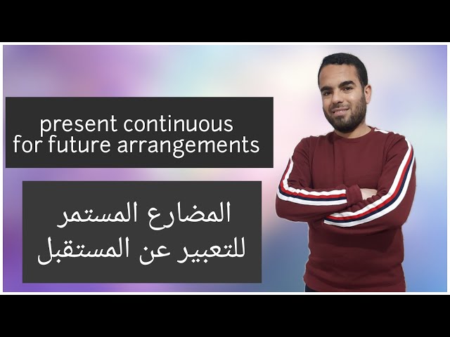 present continuous for future arrangements
