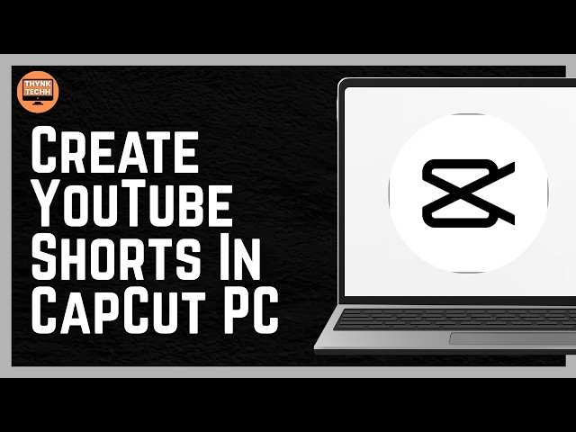 How To Create YouTube Shorts In CapCut PC 2026