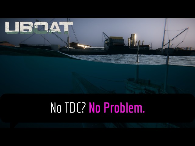 U-Boat | How-to Fire Torpedoes Without TDC.