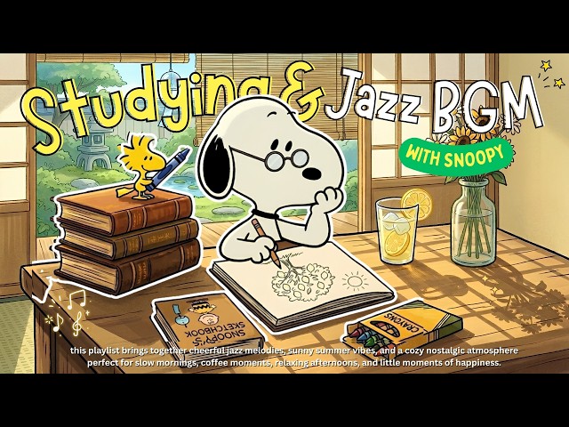 🌤️📖 3 Hours of Gentle Focus with Snoopy 🎧 Relaxing Jazz for Studying Without Pressure | Calm & Chill