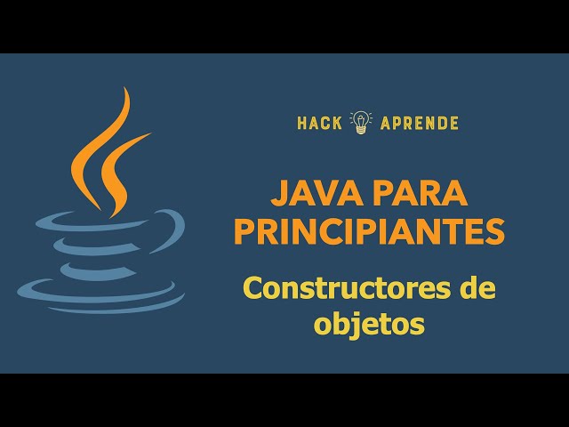 Java para Principiantes - Constructores de objetos